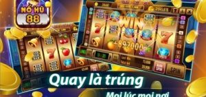 Nổ hũ 88 – Game phát tài phát lộc không nên bỏ qua 2025