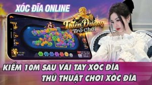 Bí kíp và cách chơi xóc đĩa chuẩn xác cho người mới nhập môn